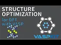 Structure Optimization using VASP Emil Jaffal