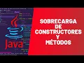 SOBRECARGA de METODOS y CONSTRUCTORES - MASTER EN JAVA