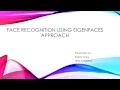 Face Recognition using Eigenfaces Approach