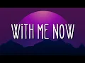 Lagu Ruby Amanfu - With Me Now (feat. Walker Burroughs) (lyrics)