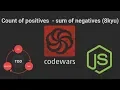 Codewars Count of positives - sum of negatives 8 kyu TDD in JavaScript