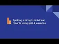 Kumologica - Splitting a string based on a token using split join node