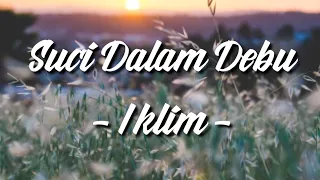 Download Suci Dalam Debu - Iklim (lirik) cover by Indah Yastami MP3