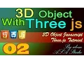 3D Object With Three Js 2 Create and Add Object to The Scene Javascript Tutorial