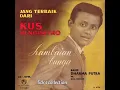 Download Lagu Koes Hendratmo | Jang Terbaik Dari Kus Hendratmo (vinyl audio)