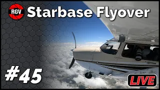 RGV s Starbase Flyover Live 26