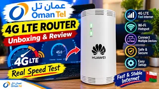 OmanTel 4G LTE Router Unboxing & Review π₯ | Real Internet Speed Test 2026
