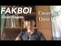 Download Lagu FAKBOI - Ocan Siagian / Cover By Dave LC