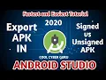 How To Export APK in Android Studio Signed vs unsigned APK