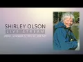 Shirley Olson Memorial Livestream
