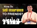 Download Lagu How To Sell Insurance To Friends | Insurance Concept Presentation | Dr. Sanjay Tolani