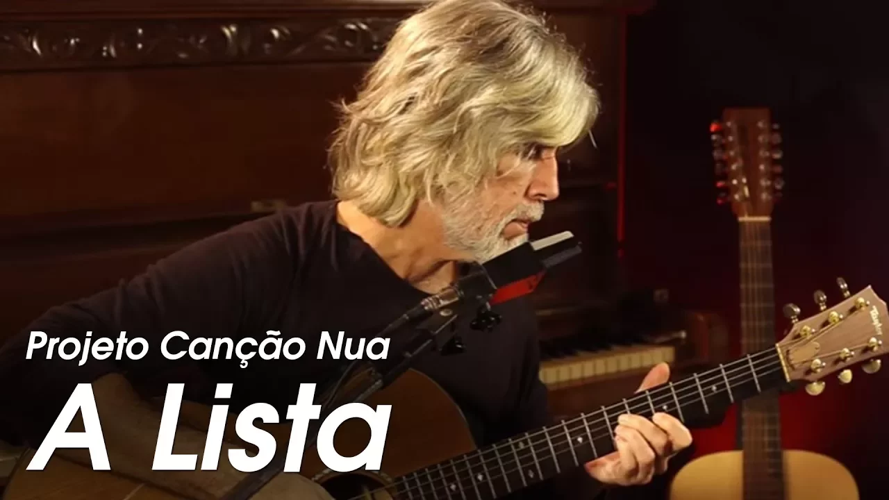 A Lista | Oswaldo Montenegro | Projeto Canção Nua A Lista | Oswaldo Montenegro | Projeto Canção Nua