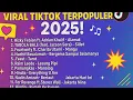 Download Lagu 🎵 LAGU HITS SPOTIFY \u0026 VIRAL TIKTOK TERPOPULER 2025! 🎶