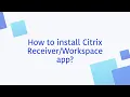 How to install Citrix app