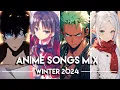 Best Anime Openings and Endings Music Mix Full Songs - Winter 2024