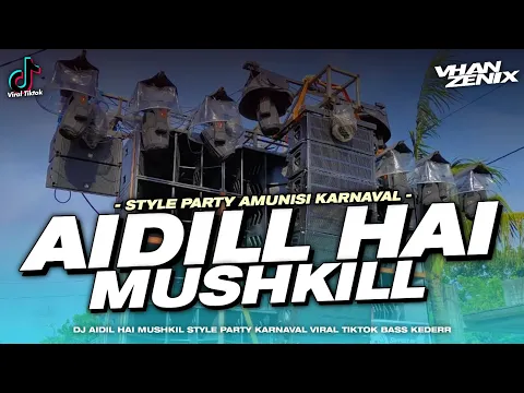 Download MP3 DJ INDIA AIDIL HAI MUSHKIL STYLE PARGOY VIRAL KARNAVAL