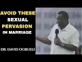 Download Lagu Pas op voor deze seksuele praktijken, zelfs binnen het huwelijk - Dr. David Ogbueli