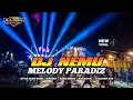Download Lagu DJ NEMU MELODY PARADIZ • STYLE BASS HOREG • COCOK BUAT JOGET KARNAVAL