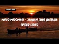 Download Lagu Woro Widowati - Jangan Lupa Bahagia (Video Lirik)