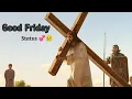 Lagu Good Friday Special 🥀❤️||status video||jesus whatsapp status Hindi songs (2023)