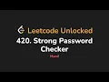 420 Strong Password Checker Leetcode Unlocked - Python