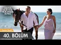 Download Lagu Eşkıya Dünyaya Hükümdar Olmaz - 40. Bölüm FULL - SEZON FİNALİ