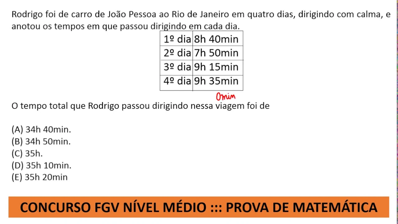 Soma de Horas Prova de Matemática #FGV Concurso Agente Educador I Q32