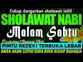 SHOLAWAT JIBRIL PENARIK REZEKI PALING DAHSYAT | Sholawat Nabi Merdu Paling Menyentuh Hati