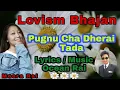 Pugnu Cha Dheri Tada ! Lovism Bhajan ! Lyrics / Music : Ocean  Rai ! Heavenly Nirvana Path!