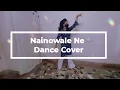 Nainowale Ne | Padmaavat || Arunima Dey Choreography || Dance And I