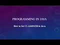 How to set CLASSPATH in Java Java Programming Concept 1