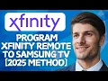 How to Program Xfinity Remote to Samsung TV 2026 Method