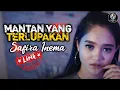 Download Lagu Safira Inema - Mantan Yang Terlupakan ♫ Lirik (Lyrics)