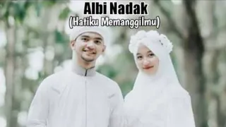 Download Lirik Lagu Albi Nadak by Kayla Nadira~Ahmed Zam Zam MP3