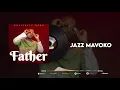 Download Lagu Jazz Mavoko - Father