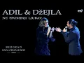 Download Lagu Adil Maksutović \u0026 Džejla Ramović - Ne spominji ljubav (Live Sava Centar 2019)