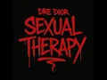 Sexual therapy - Dre Dior