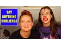 Lagu SAY ANYTHING CHALLENGE! (w/ Mamrie Hart)