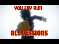 Lagu You Say Run | ALL VERSIONS | My Hero Academia