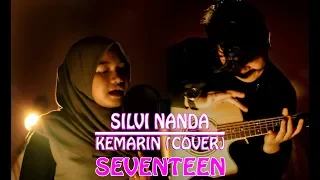 Download Seventeen - Kemarin | Cover By Silvi Nanda Utari MP3