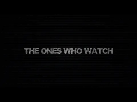 The Ones Who Watch - Trailer