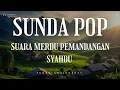 Sunda Pop Suara Merdu Pemandangan Syahdu 