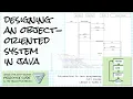 Designing an object-oriented system in Java Intro Java course Lesson 6 6