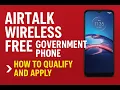 AirTalk Wireless Free Government Phone - How to Qualify and Apply 2025