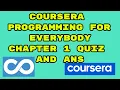 Coursera Programming for Everybody Chapter 1 week 3 Quiz Ans Python for Everybody Chapter 1 Quiz