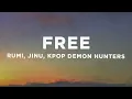 Download Lagu Rumi \u0026 Jinu - Free (Lyrics) KPop Demon Hunters
