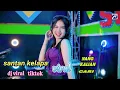 Download Lagu Santan Kelapa-Eva Erlian Sari-Dj Viral Tiktok Yang Kalian Cari [Official Music Video]