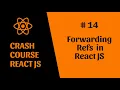 Forwarding Refs in React JS JS EP-14