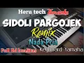 Download Lagu SIDOLI PARGOJEK REMIX karaoke nada pria cowok