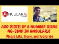Add Digits of a Number Using ng-bind in AngularJS